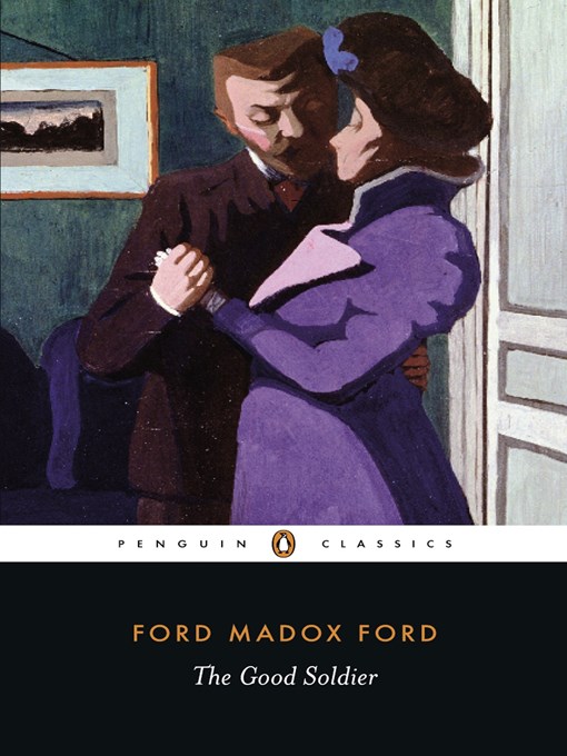Title details for The Good Soldier by Ford Madox Ford - Available